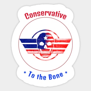 Conservative to the bone Sticker